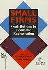 Small Firms: Contributions to Economic Regeneration