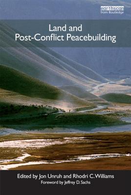Land and Post-Conflict Peacebuilding (Post-Conflict Peacebuilding and Natural Resource Management)