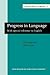 Progress in Language: With special reference to English. New edition (Amsterdam Classics in Linguistics, 1800–1925)