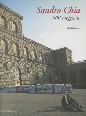 Sandro Chia. Miti e leggende: Installazioni