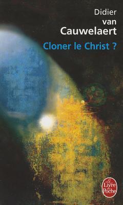 Cloner le Christ ? (Pocket Book)