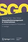 Gesundheitsmanagement in Unternehmen: Arbeitspsychologische Perspektiven (uniscope. Publikationen der SGO Stiftung) (German Edition) Gesundheitsmanagement in Unternehmen: Arbeitspsychologische Perspektiven (uniscope. Publikationen der SGO Stiftung) (German Edition)