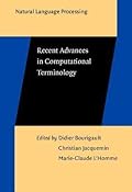 Recent Advances In Computational Terminology