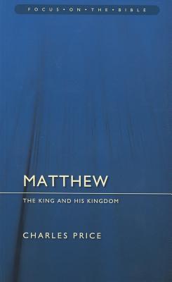 Matthew: The King and His Kingdom