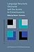 Language Structure, Discourse and the Access to Consciousness (Advances in Consciousness Research)