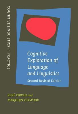 Cognitive Exploration of Language and Linguistics: <strong>Second revised edition</strong> (Cognitive Linguistics in Practice)