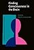 Finding Consciousness in the Brain: A Neurocognitive Approach (Advances in Consciousness Research)