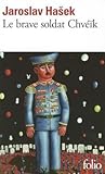 Le Brave Soldat Chvéïk by Jaroslav Hašek