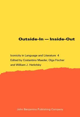 Outside-In ― Inside-Out (Iconicity in Language and Literature)