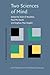 Two Sciences of Mind: Readings in cognitive science and consciousness (Advances in Consciousness Research)