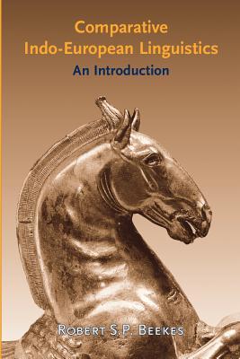 Comparative Indo-European Linguistics: An introduction (Paperback)