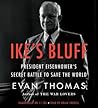 Ike's Bluff by Evan Thomas