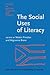 The Social Uses of Literacy: Theory and Practice in Contemporary South Africa (Studies in Written Language and Literacy)