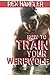 How To Train Your Werewolf