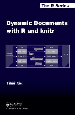 Dynamic Documents With R and Knitr (Paperback)