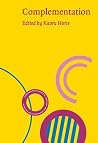 Complementation: Cognitive and functional perspectives (Converging Evidence in Language and Communication Research) Complementation: Cognitive and functional perspectives (Converging Evidence in Language and Communication Research)