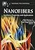 Nanofibers: Synthesis, Properties, and Applications (Nanotechnology Science and Technology)