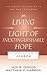 Living in the Light of Inextinguishable Hope by Iain M. Duguid