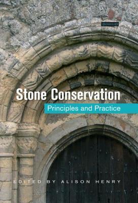 Stone Conservation: Principles and Practice