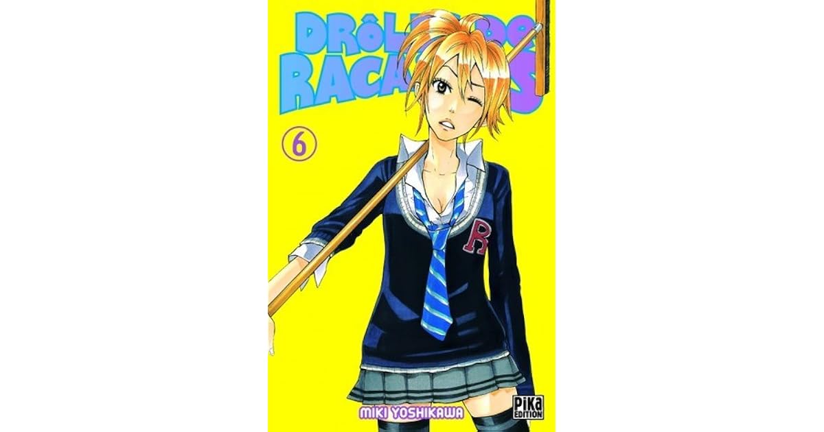 Drôles de racailles, Tome 6 by Miki Yoshikawa