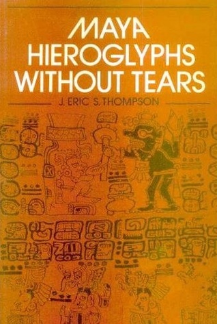 Maya Hieroglyphs without Tears