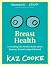 Breast Health: Everything Y...