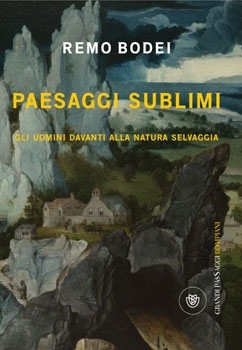Paesaggi sublimi: Gli uomini davanti alla natura selvaggia