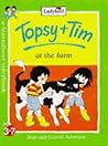 Topsy + Tim At The Farm by Jean Adamson