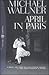 April in Paris by Michael Wallner