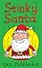 Stinky Santa by Otto Fishblanket