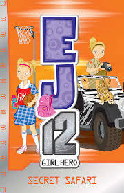 Secret Safari (EJ12 Girl Hero, #12)