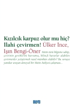 Kızılcık Karpuz Olur mu Hiç? İlahi Çevirmen!