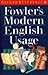 A Dictionary of Modern English Usage