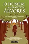 O Homem que Plantava Árvores by Jean Giono