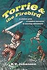 Torrie and the Firebird by K.V. Johansen