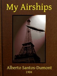 My airships: the story of my life (Paperback)