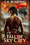 Fall of Sky City by S.M. Blooding