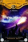 Penumbras by Braden Bell