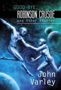 Good-Bye, Robinson Crusoe and Other Stories (Hardcover)