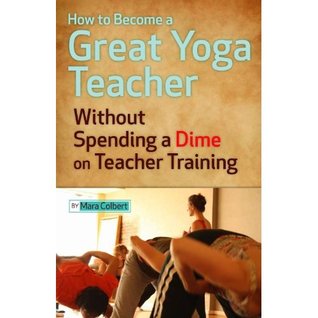 How to Become a Great Yoga teacher