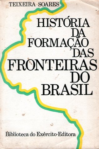 História da Formação das Fronteiras do Brasil (Paperback)