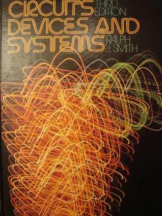 Circuits, Devices and Systems: A First Course in Electrical Engineering (Hardcover)