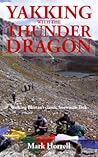 Yakking with the Thunder Dragon: Walking Bhutan's Epic Snowman Trek