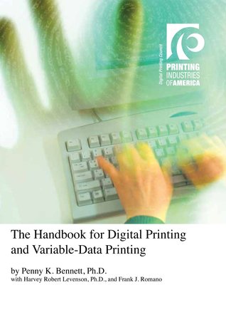 The Handbook for Digital Printing and Variable-Data Printing