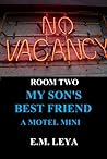 My Son's Best Friend by E.M. Leya
