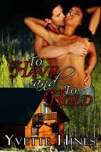 To Have and to Hold (Kindle Edition)