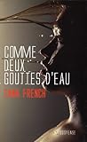 Comme deux gouttes d'eau by Tana French