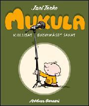 Mukula : kuuluisat ensimmäiset sanat