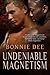 Undeniable Magnetism by Bonnie Dee