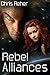 Rebel Alliances (The Targon...
